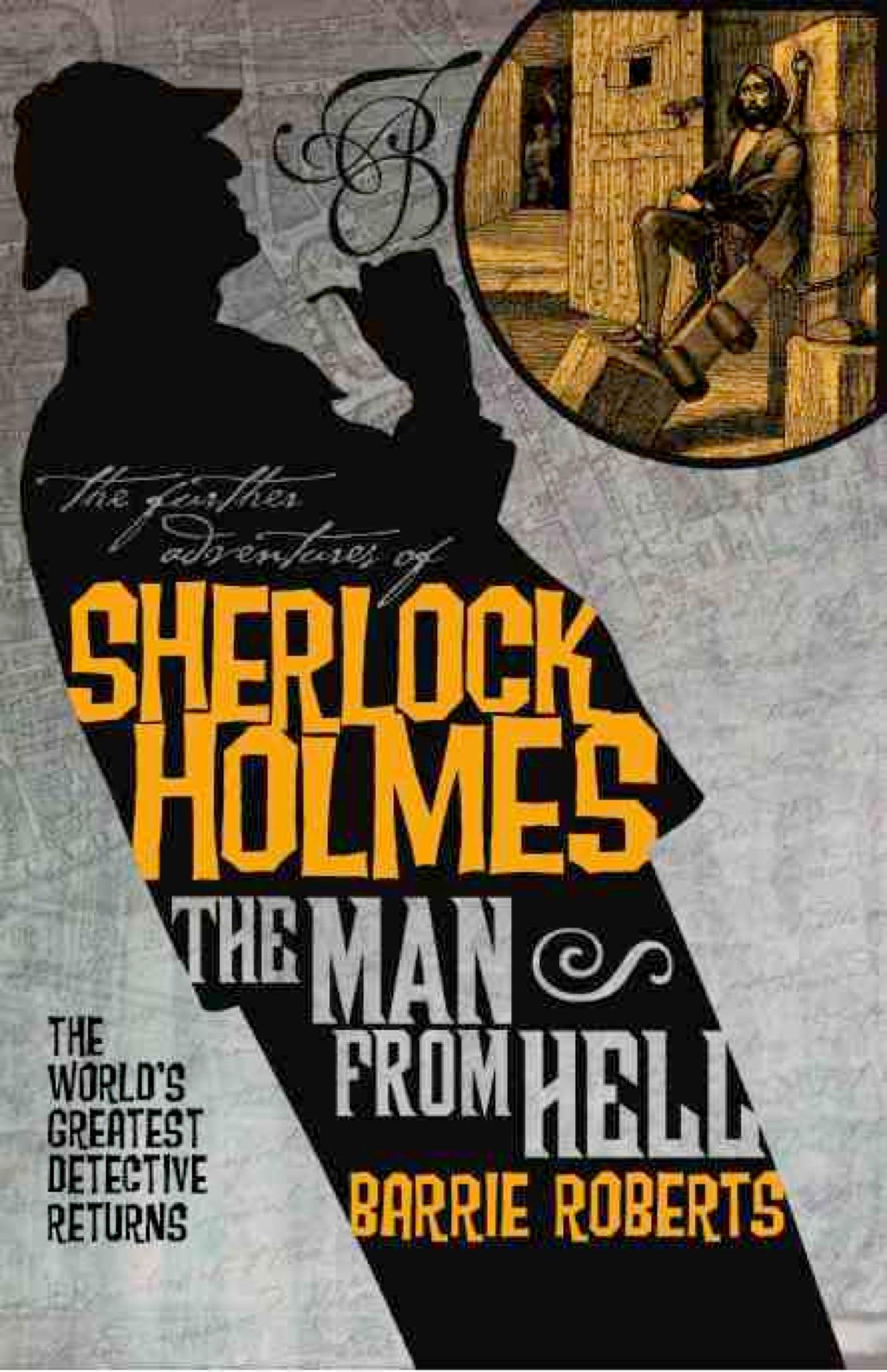 The Further Adventures of Sherlock Holmes: The Man From Hell - Classic Mystery Novel | Sherlock Holmes Book Series | Perfect for Mystery Lovers & Book Collectors | Great for Reading at Home, Travel & Gifts