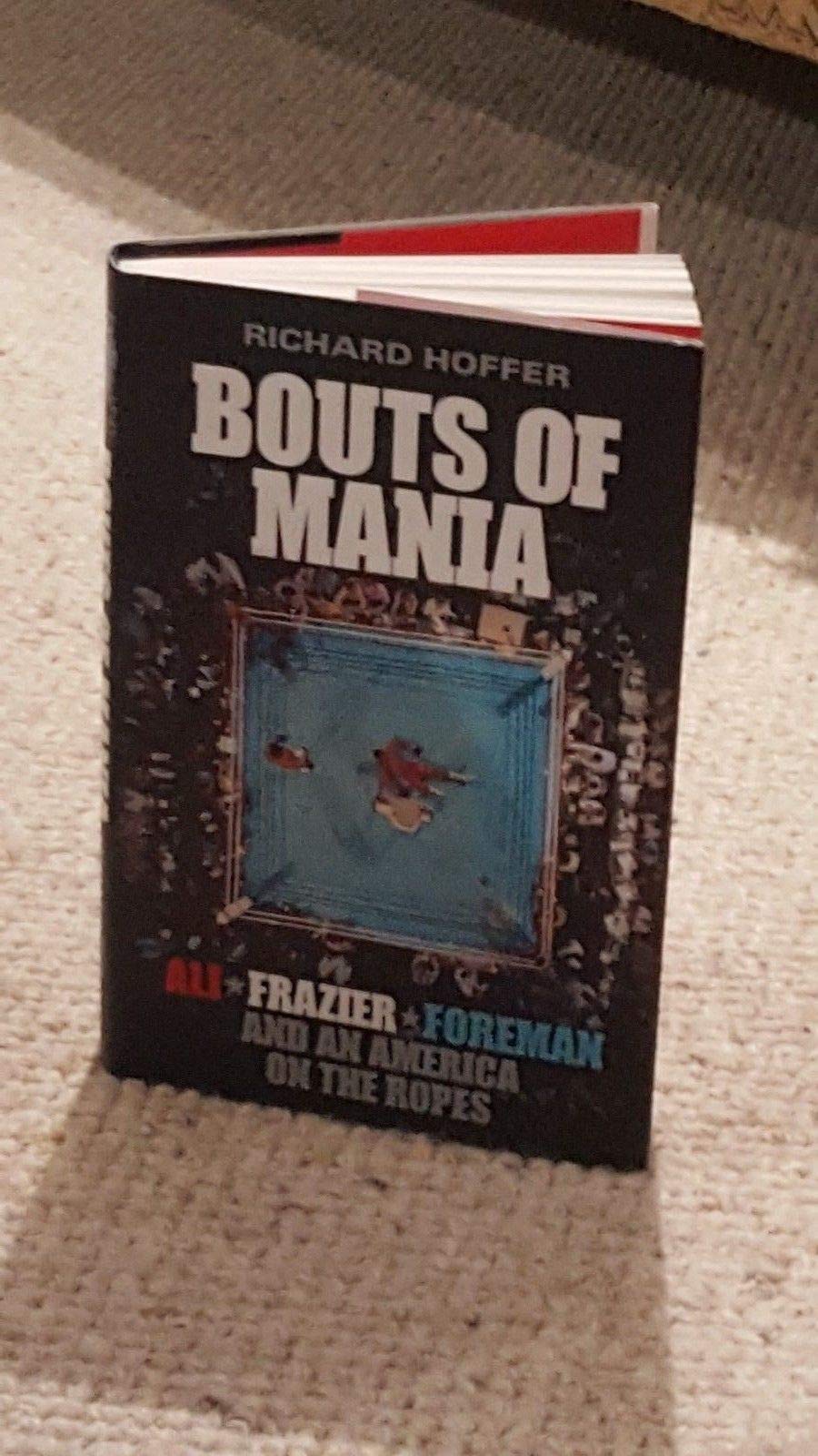 Bouts of Mania: Muhammad Ali, Joe Frazier, George Foreman - The Legendary Boxing Rivalries in 1970s America | Perfect for Boxing Fans, Sports History Enthusiasts & Gift Ideas