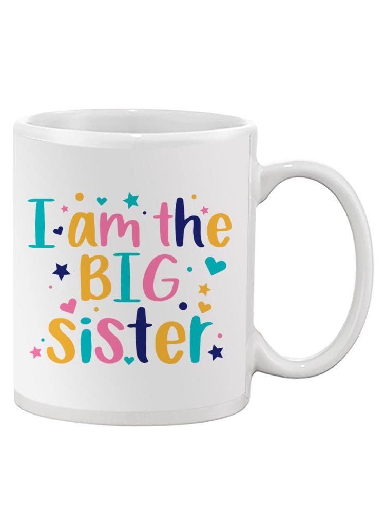 Funny Big Sister Coffee Mug - Cute & Unique Gift for Sisters - Perfect for Birthdays, Holidays & Everyday Use