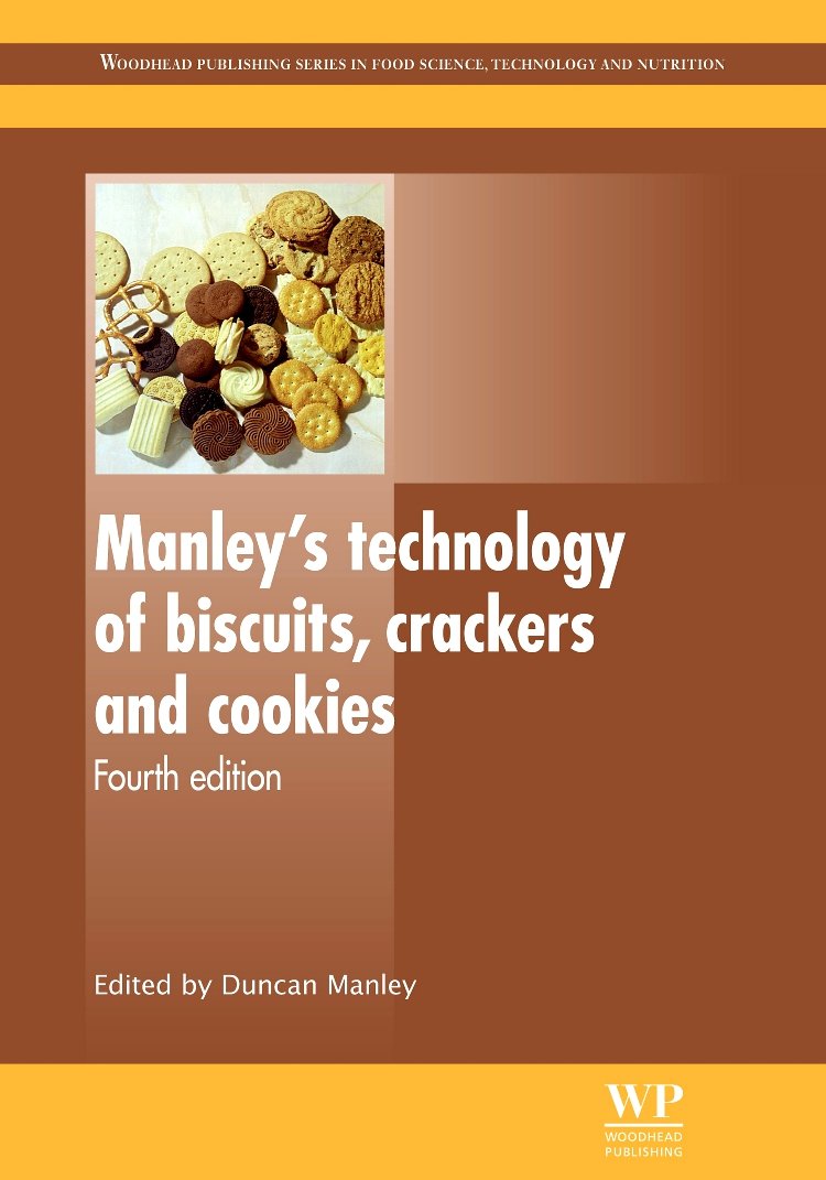 Manley’s Technology of Biscuits, Crackers and Cookies - Woodhead Publishing Food Science Book | Baking Industry Guide for Professionals & Home Bakers - Perfect for Bakeries, Culinary Schools & Food Science Research