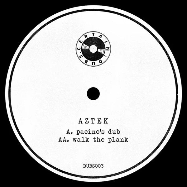 Aztek Low Figures – Pacino's Dub / Walk The Plank Vinyl Record – DUBS003 – Limited Edition Dubstep & Electronic Music for DJs & Collectors