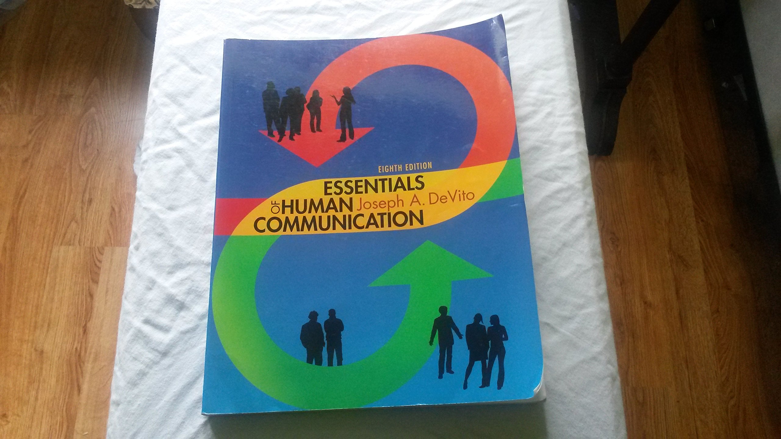 Essentials of Human Communication 8th Edition Textbook - College Communication Course Book for Public Speaking & Interpersonal Skills (Ideal for Students, Professors & Self-Study)