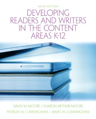 Developing Readers and Writers in Content Areas (6th Edition) by David W. Moore - Literacy Strategies for K-12 Educators | Perfect for Classroom Instruction & Professional Development