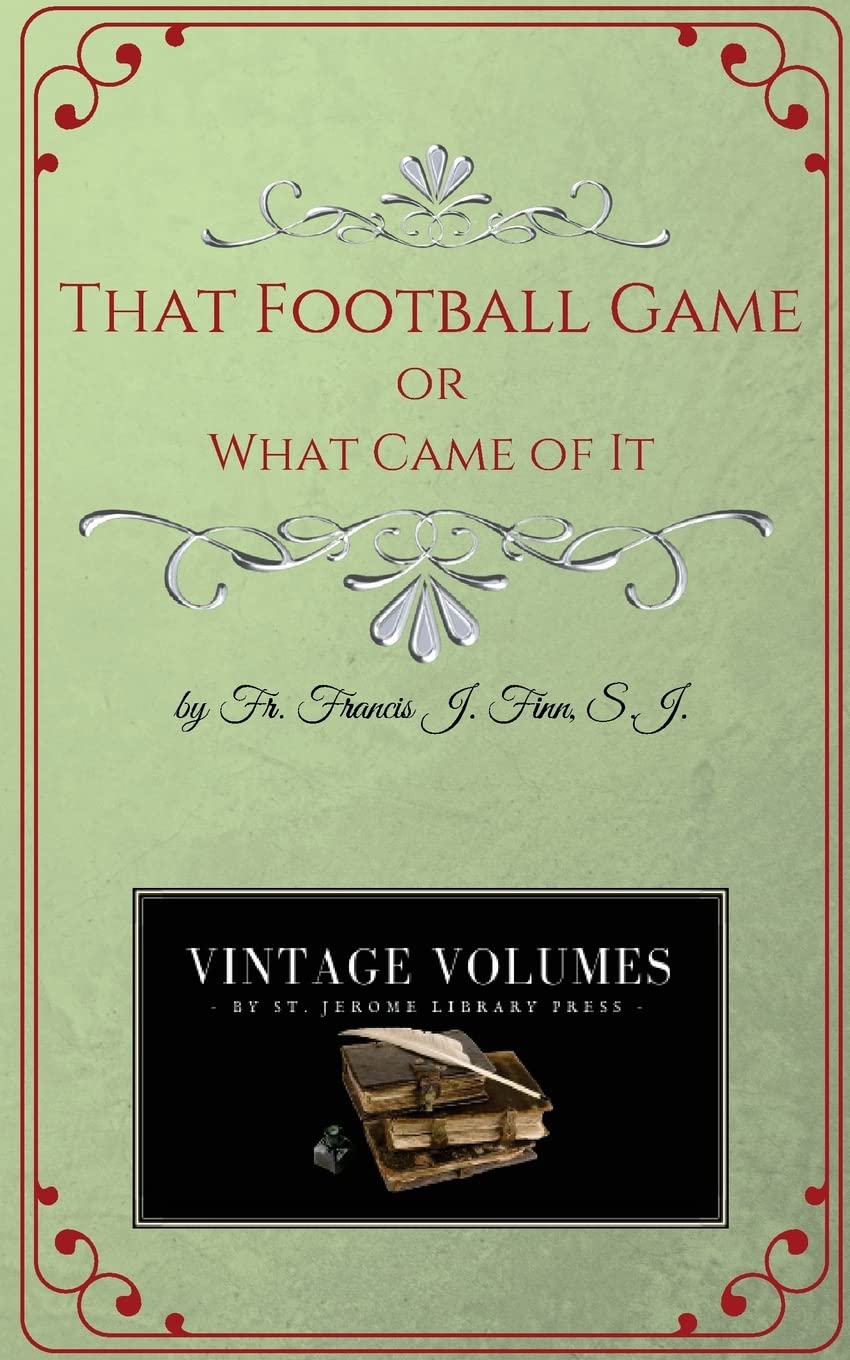 Father Finn Books - That Football Game: Inspiring Sports Story for Kids & Teens | Perfect for School Reading & Family Storytime