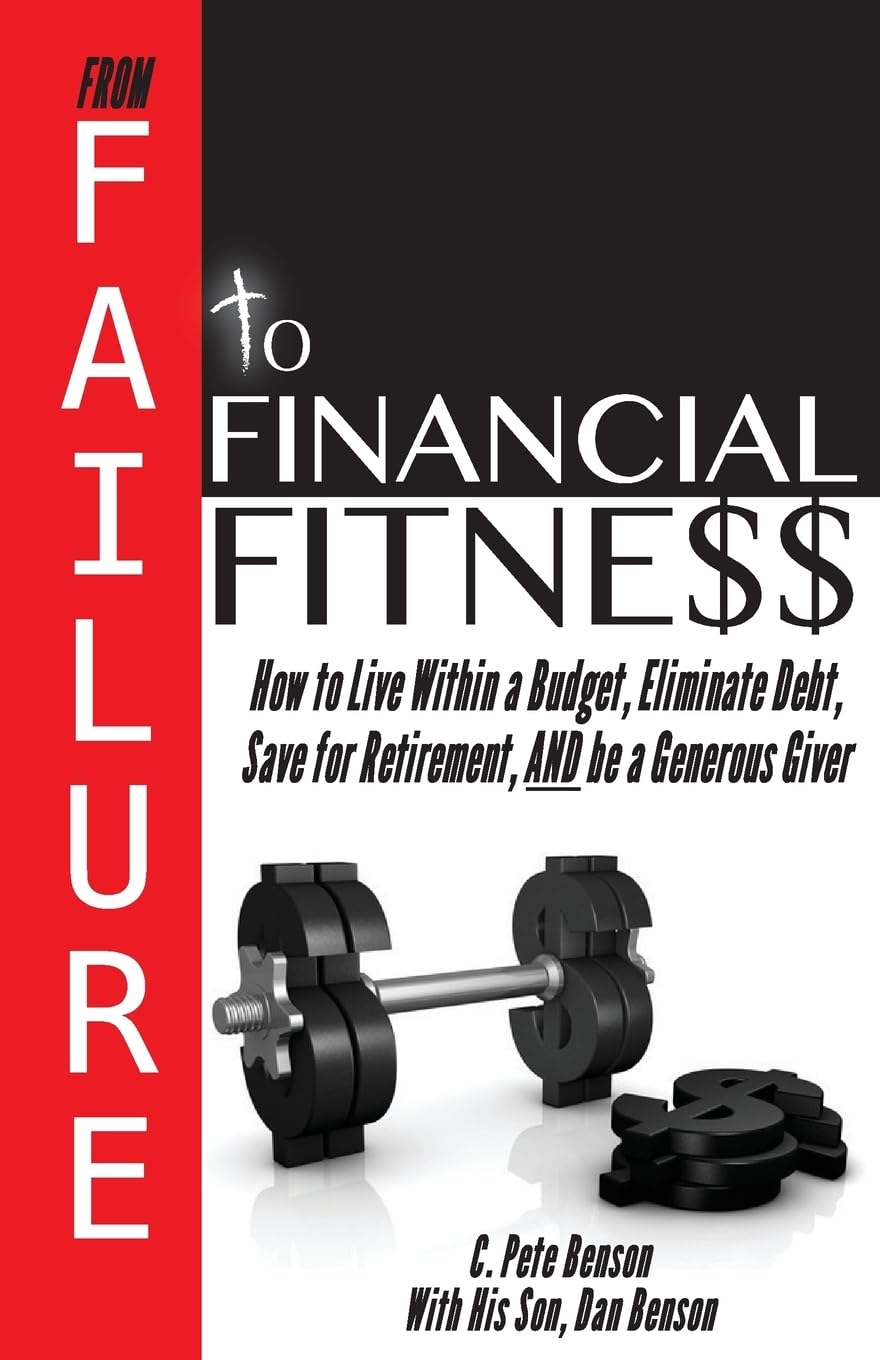 From Failure to Financial Fitness: Transform Your Money Mindset & Achieve Financial Freedom - Perfect for Personal Finance, Budgeting, and Wealth Building Strategies