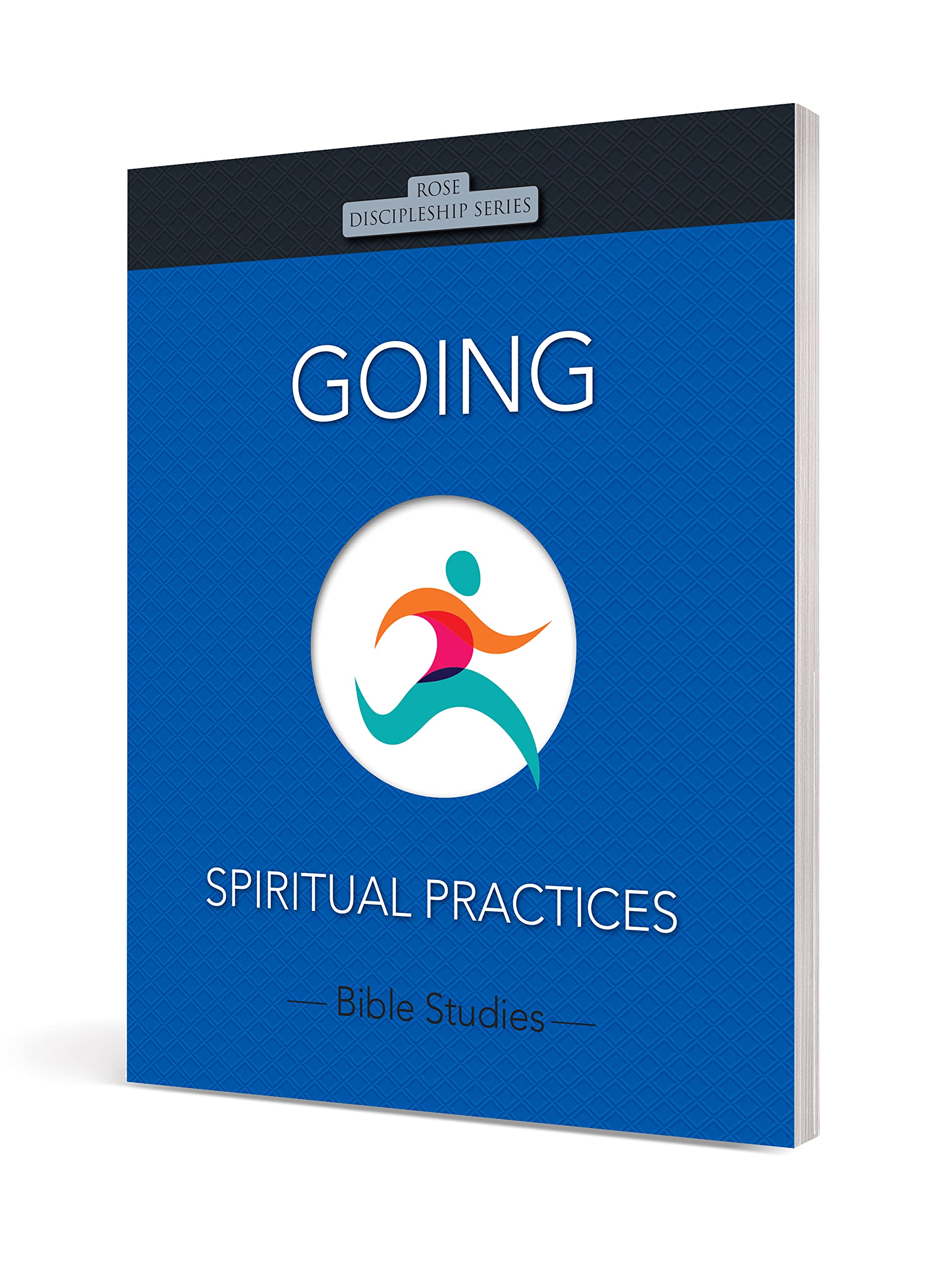 Going: Spiritual Practices (Rose Discipleship Series) - Christian Devotional Book for Bible Study, Prayer & Spiritual Growth | Perfect for Small Groups & Personal Reflection