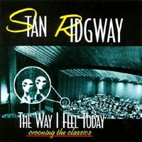 The Way I Feel Today! - Classic Crooning Songs for Relaxation & Mood Enhancement - Perfect for Home Listening, Romantic Evenings & Stress Relief