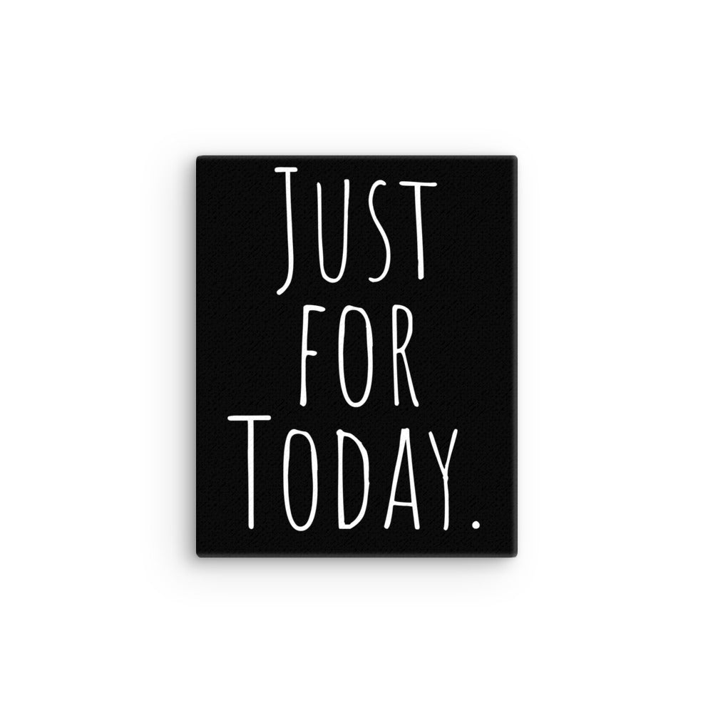 Just for Today Canvas - Inspirational Mindfulness & Recovery Wall Art for Home, Office, or Therapy Room Decor