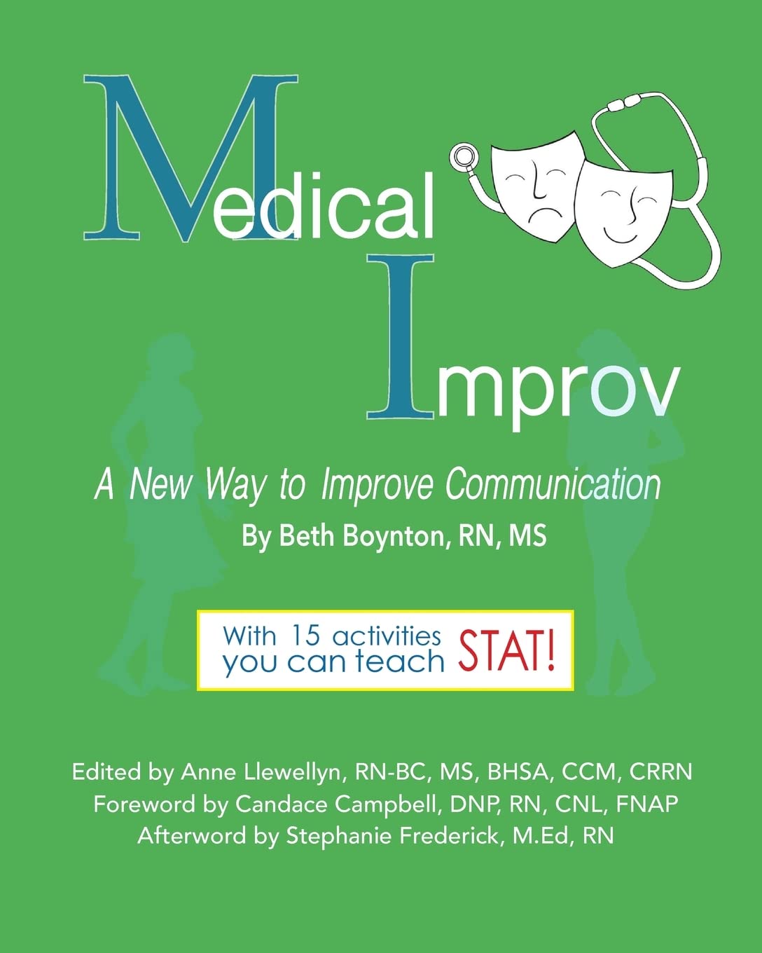 Medical Improv: Innovative Techniques to Enhance Communication Skills for Healthcare Professionals | Improve Patient Interaction & Team Collaboration