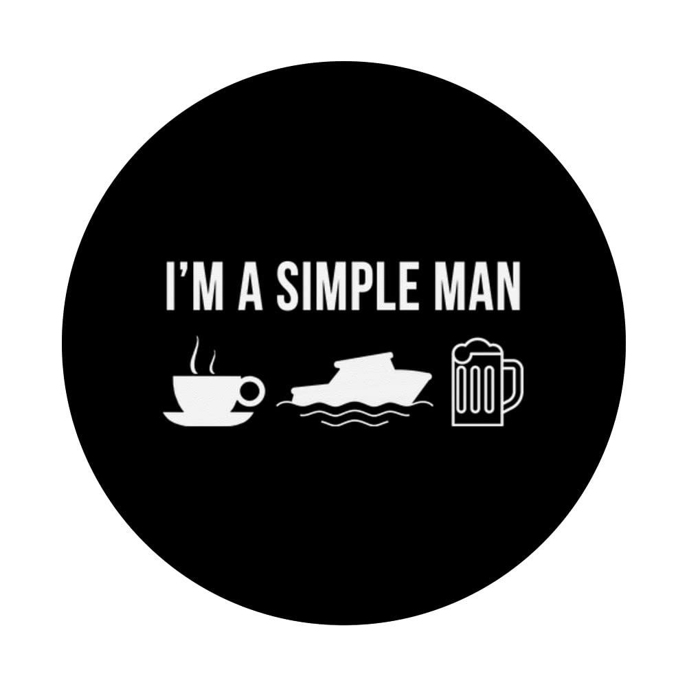 Funny Boats Simple Man PopSockets Swappable PopGrip - Phone Grip Stand for iPhone & Samsung - Perfect for Travel, Commuting & Everyday Use
