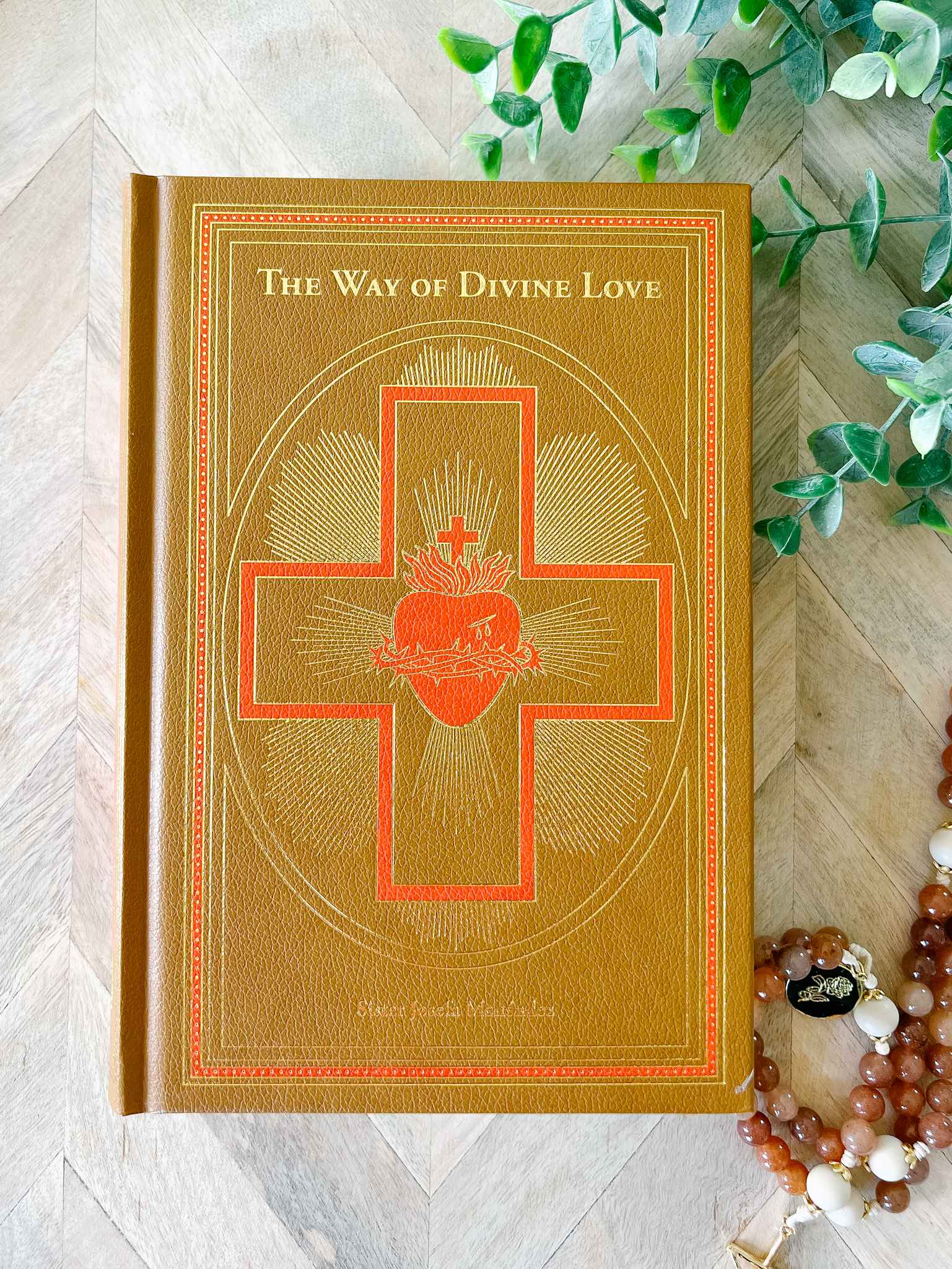 The Way of Divine Love - Spiritual Growth & Christian Devotional Guide for Daily Prayer & Meditation | Perfect for Bible Study, Church Groups & Personal Faith Journey