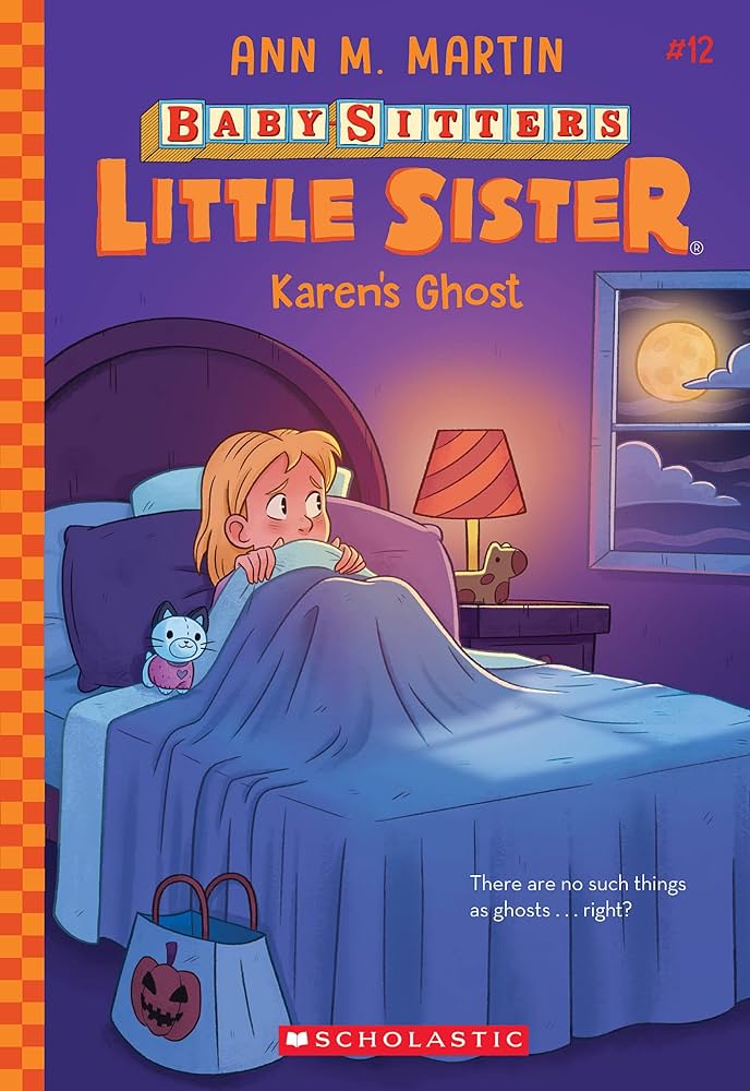 Baby Sitters Little Sister #12: Karen's Ghost - Children's Chapter Book for Early Readers | Perfect for Bedtime Stories & Classroom Reading