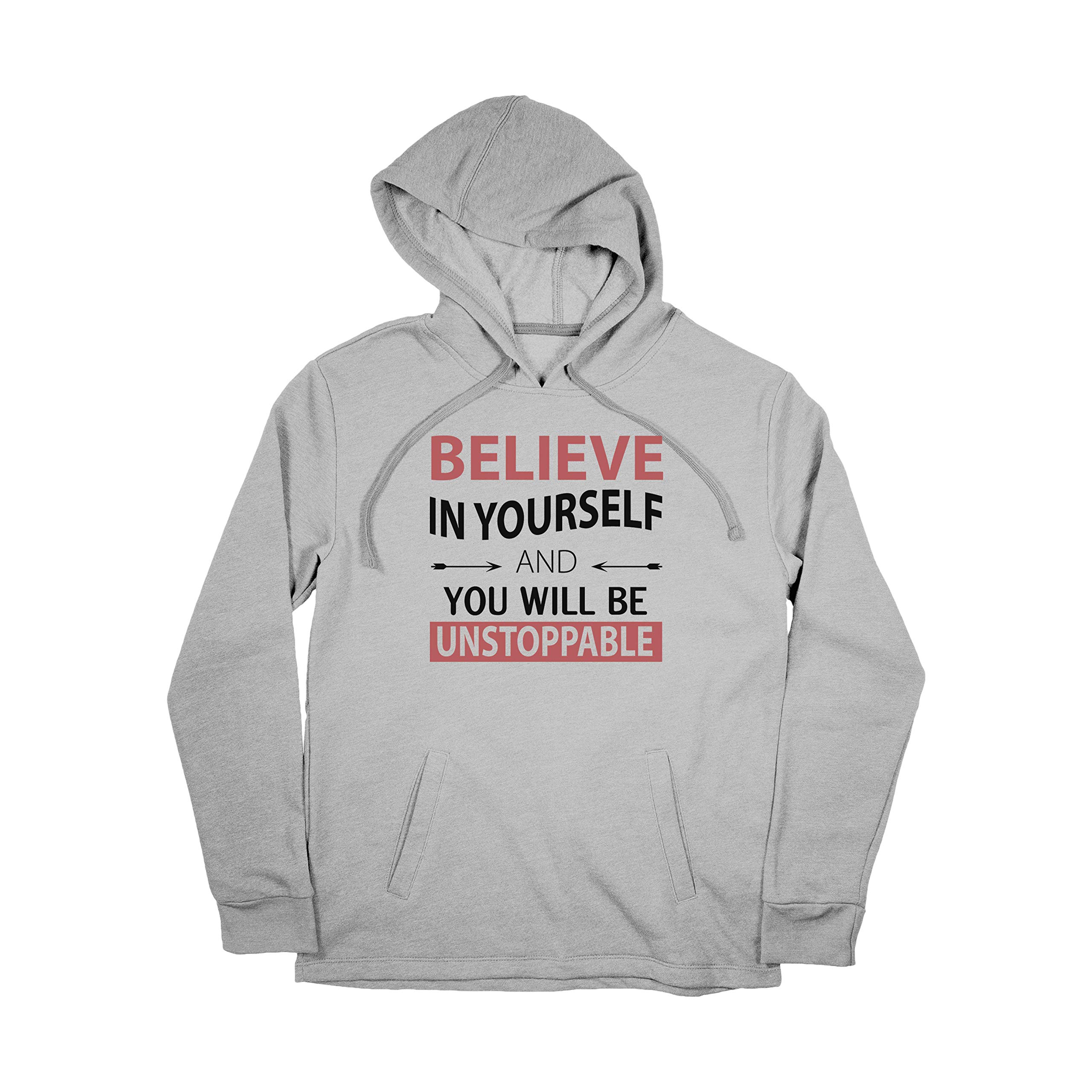 Unisex Motivational Hoodie - Believe in Yourself & Be Unstoppable - Soft Cotton Pullover for Men & Women - Perfect for Gym, Workouts & Casual Wear