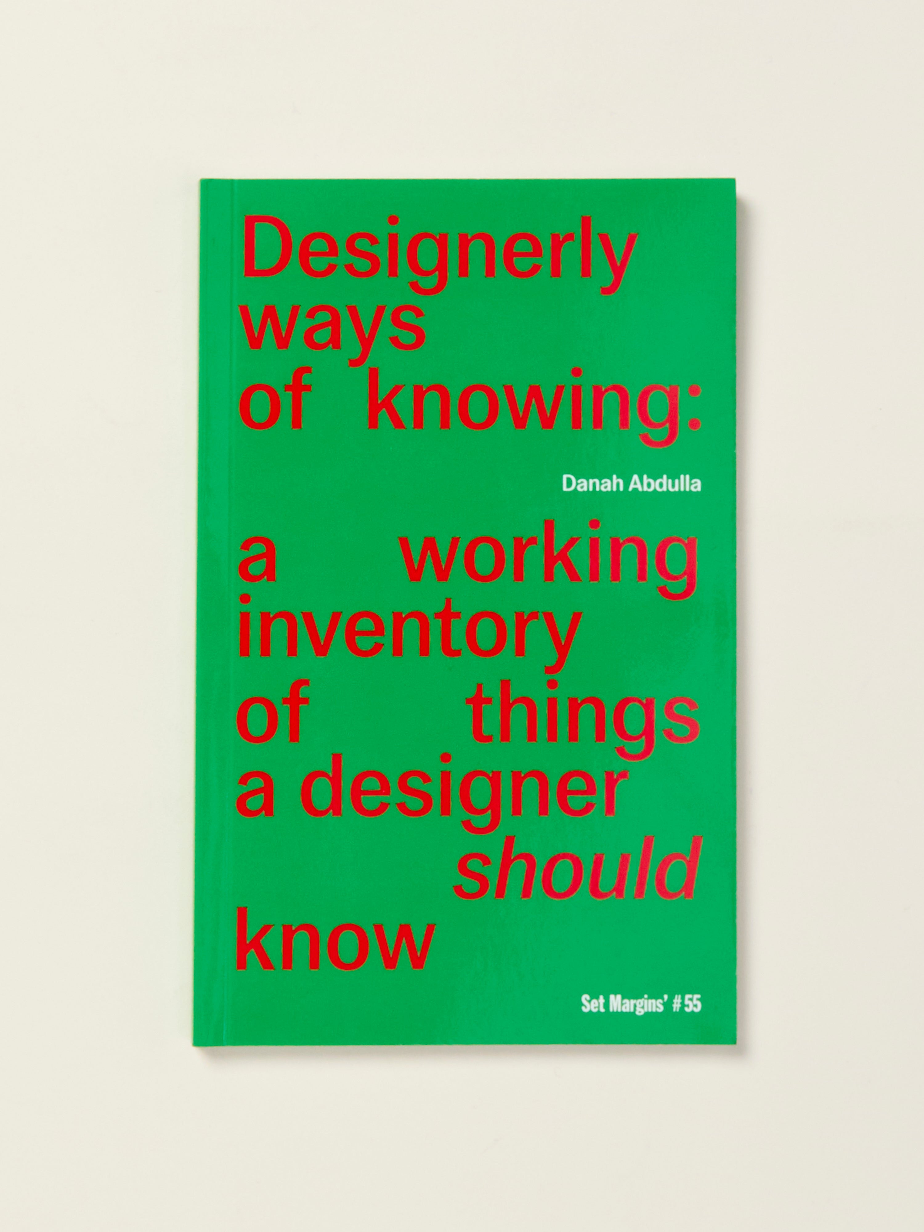 Designerly Ways of Knowing: Essential Knowledge for Designers - Professional Design Skills Inventory for Creative Work & Problem Solving