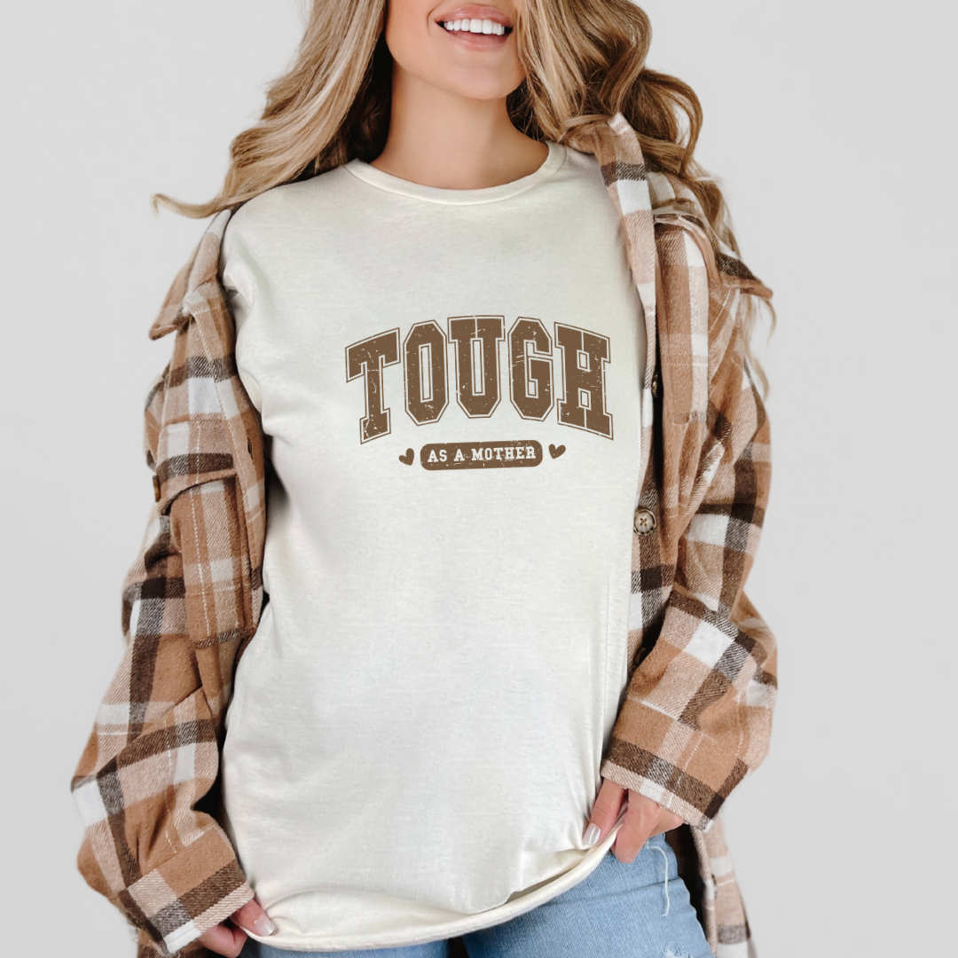Tough as a Mother Graphic Tee - Funny Mom T-Shirt for Women - Comfortable Cotton Shirt for Everyday Wear - Perfect for Mother's Day, Birthday Gifts & Casual Outings