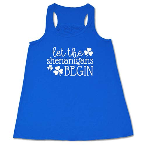 Funny Let The Shenanigans Begin T-Shirt - Trendy Graphic Tee for Men & Women - Perfect for Parties, Casual Wear & Gifts