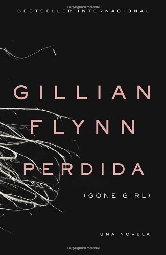 Gone Girl Spanish Edition - Perdida by Gillian Flynn | Vintage Espanol Paperback (2013) | Psychological Thriller Novel for Book Clubs & Spanish Learners