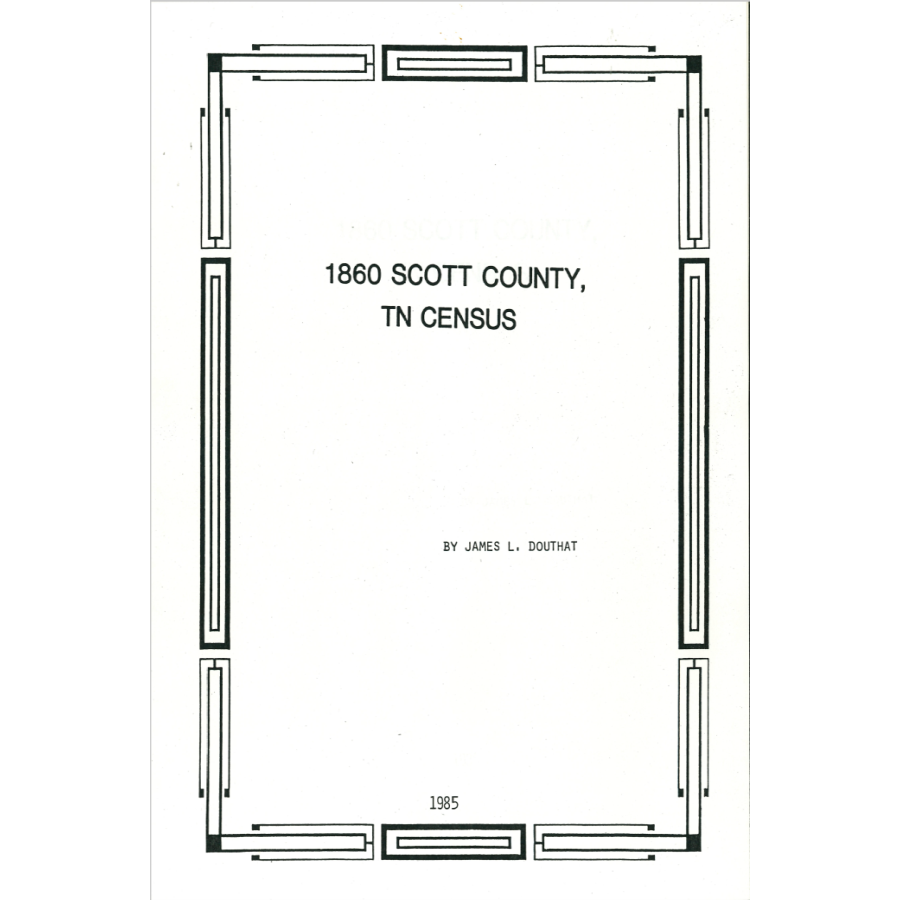 1860 Scott County Tennessee Census Records - Genealogy Research & Family History Documents for Ancestry Search