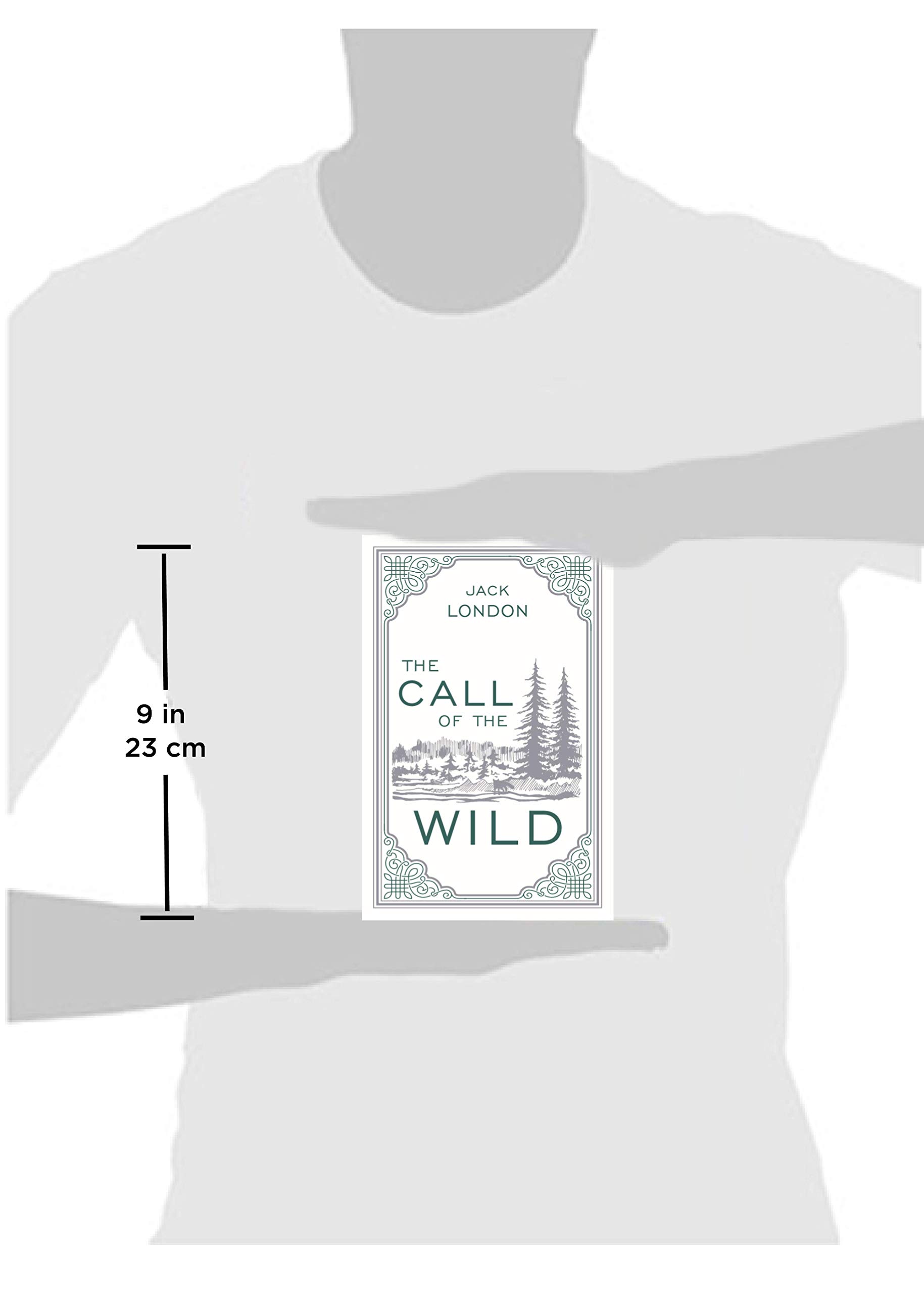 The Call of the Wild by Jack London - Classic Adventure Novel | Klondike Gold Rush Story | Required Literature with Ribbon Bookmark | Perfect Gift for Book Lovers, Students & Collectors | Great for Reading, Study & Home Library Decor