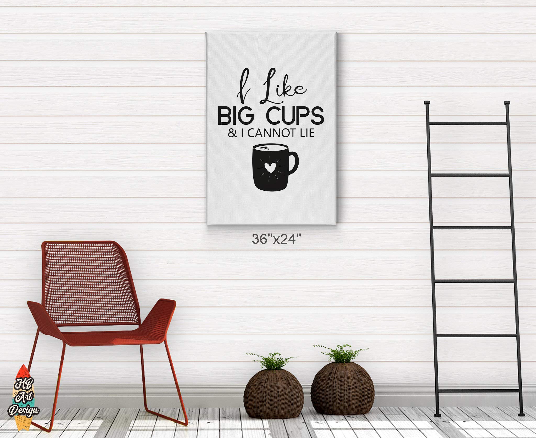 HB Art Design 'I Like Big Cups & I Cannot Lie' Black and White Quote Canvas Print - Coffee Bar, Kitchen & Restaurant Wall Decor (40x30) - Perfect for Coffee Shops, Home Kitchens & Dining Room Decor