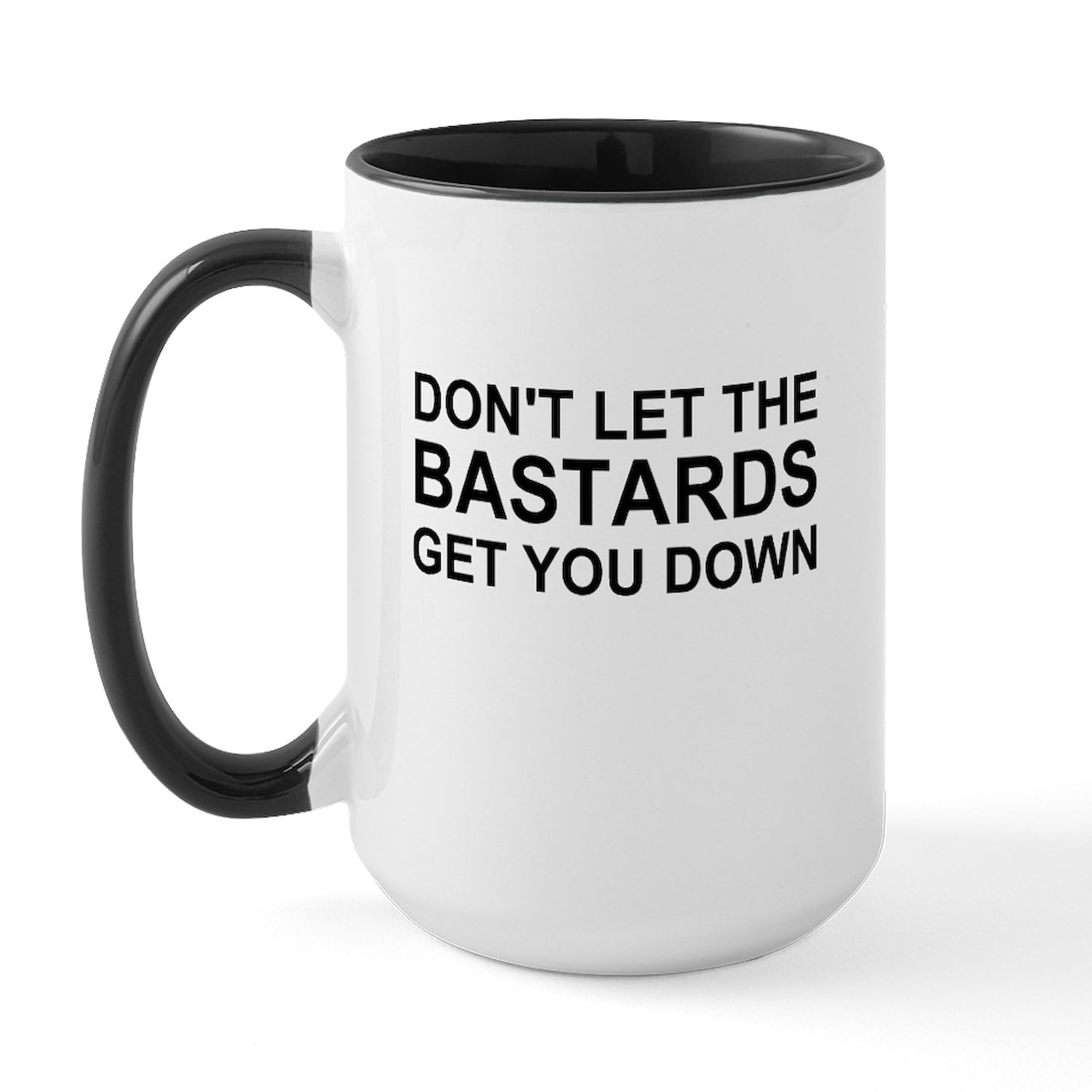 Don't Let The Bastards Get You Down 15oz Ceramic Coffee Mug - Large 444ml Insulated Tea Cup for Office, Home & Gifts - Funny Inspirational Quote Drinkware
