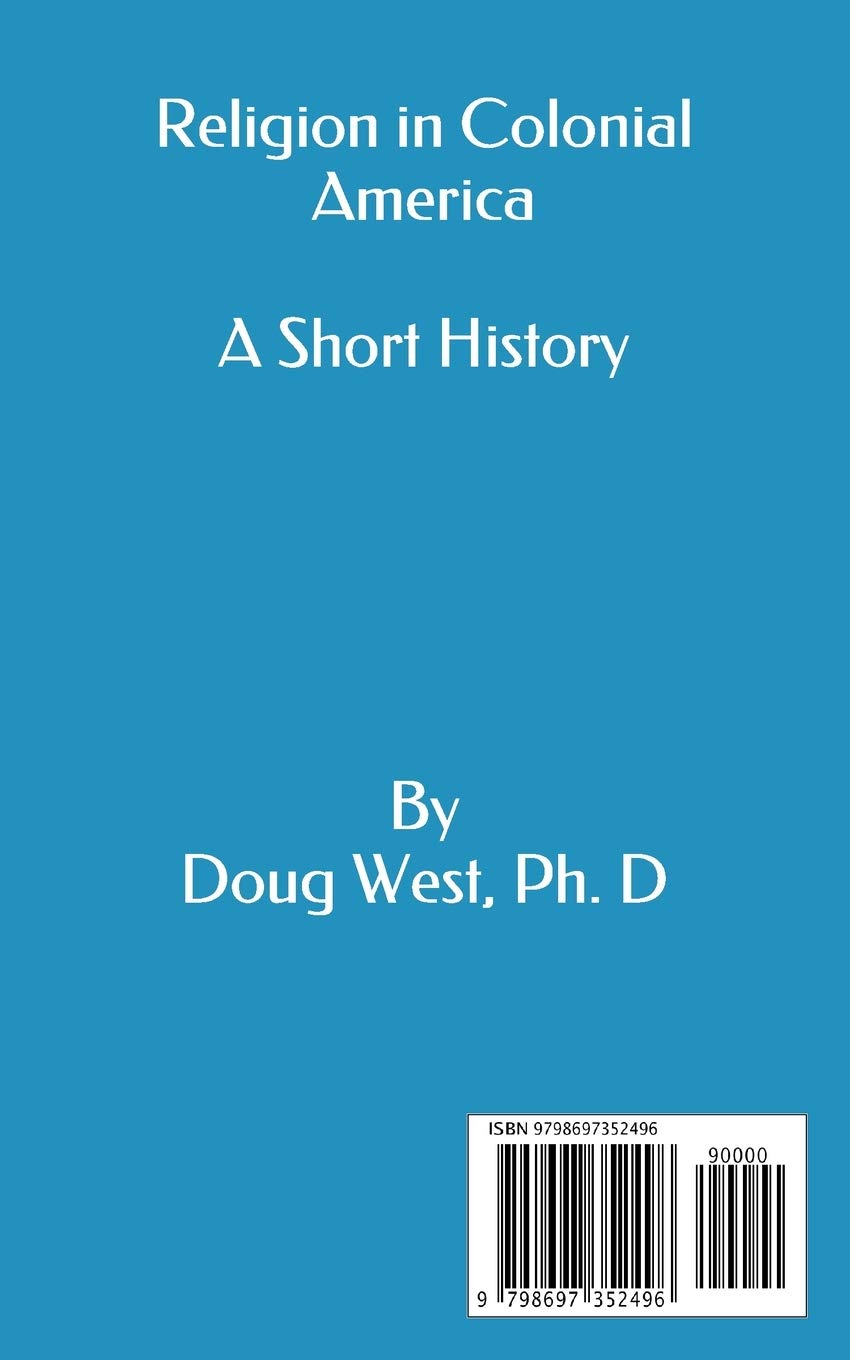 Religion in Colonial America: A Short History - 30 Minute Book Series | Perfect for Students, History Buffs & Quick Learning