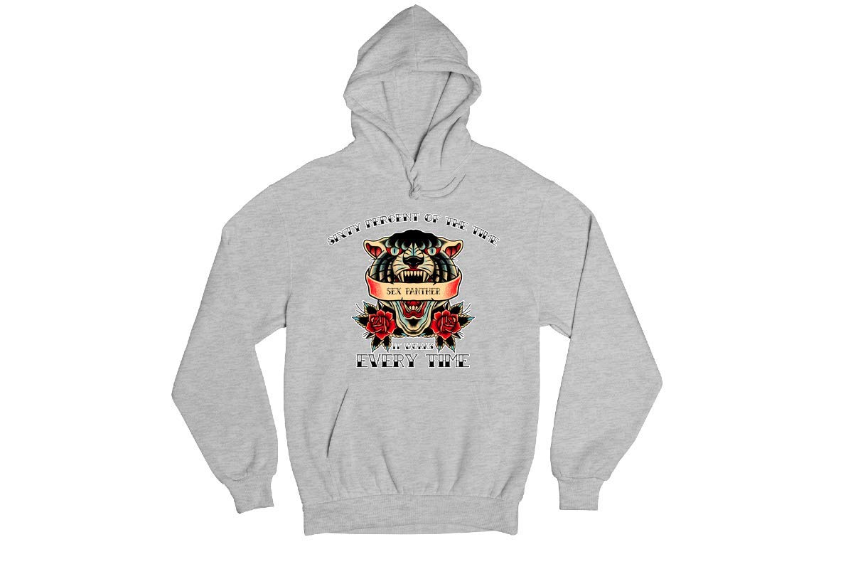 Sex Panther Funny Movie Quote Cotton Hoodie - Classic Humor Fashion Sweatshirt for Men & Women - Perfect for Casual Wear, Gifts, and Movie Fans