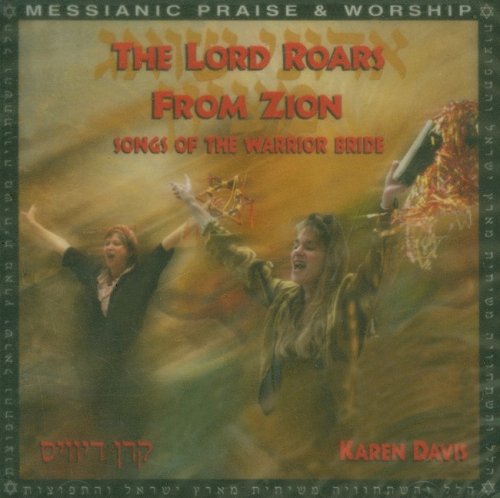 The Lord Roars from Zion: Songs of the Warrior Bride - Christian Worship Music for Spiritual Warfare & Revival Gatherings