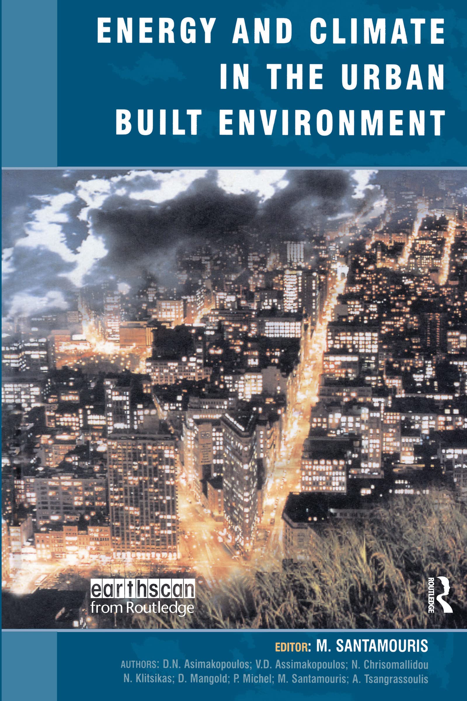 Energy and Climate in Urban Built Environments: BEST (Buildings Energy and Solar Technology) Guide for Sustainable City Planning & Green Architecture