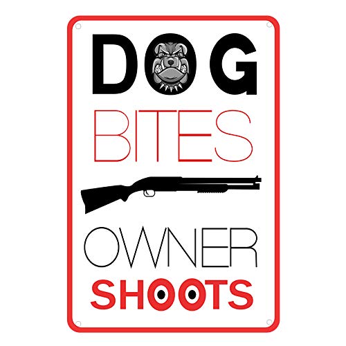 Funny Gun Owner Metal Sign - 12x16 Inches - Large Humorous Dog Bites Owner Shoots Warning Sign - Perfect for Man Cave, Garage, or Shooting Range Decor