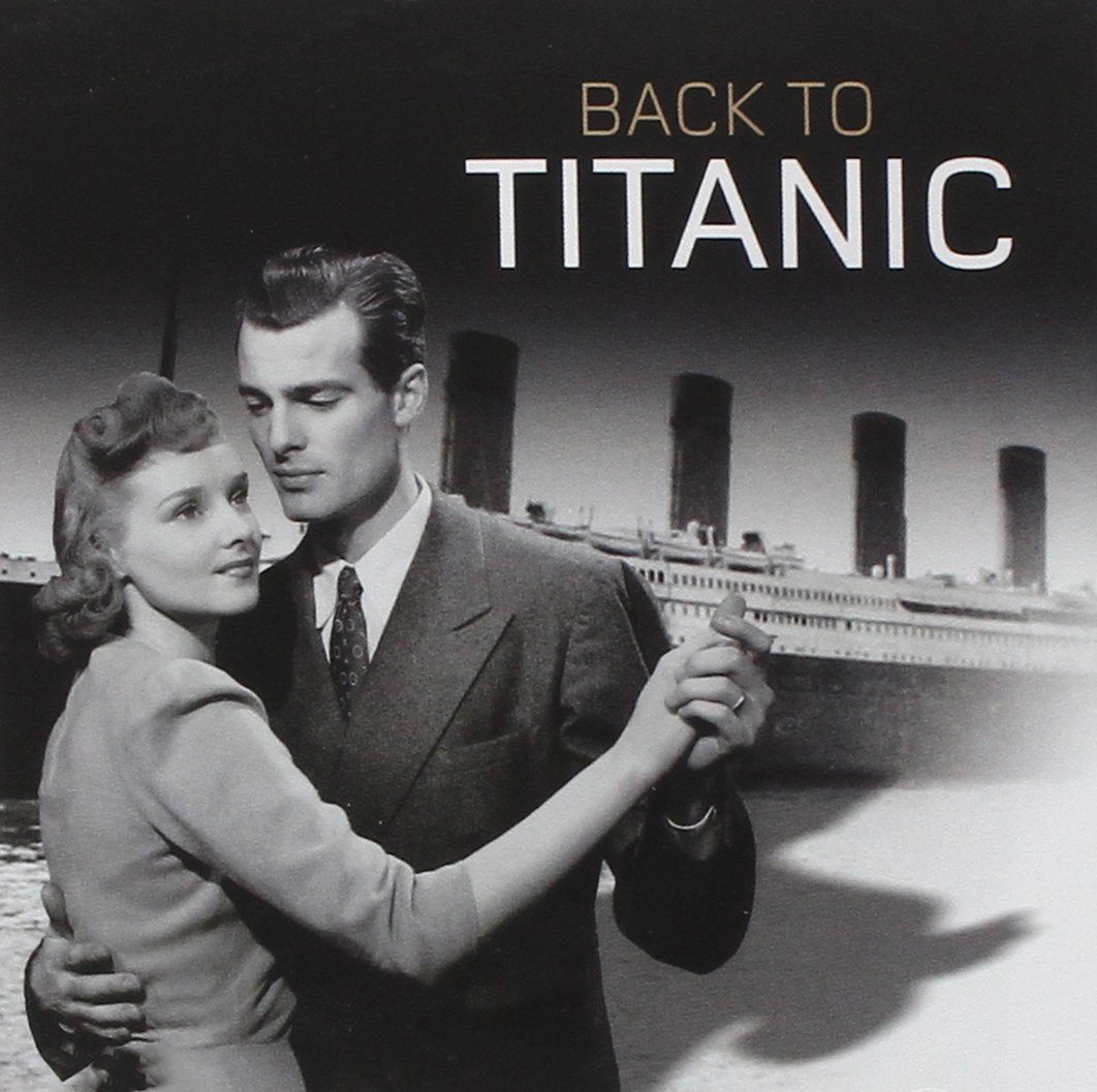 Back to Titanic - Original Soundtrack & Music Collection | Perfect for Movie Nights, Historical Enthusiasts & Relaxation