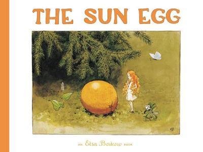 Elsa Beskow The Sun Egg - Classic Children's Book for Storytime, Bedtime & Homeschooling - Perfect for Kids Ages 3-8