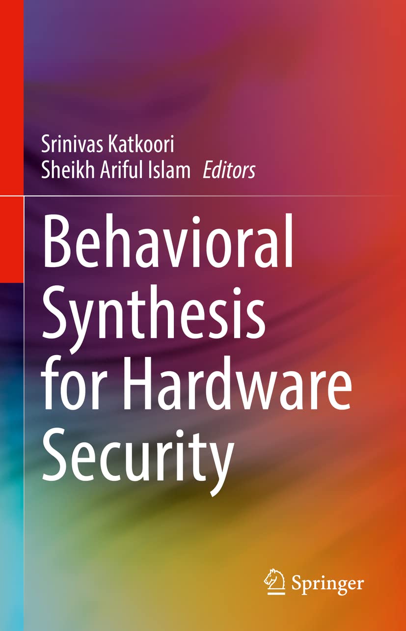 Behavioral Synthesis for Hardware Security - Advanced Cybersecurity Solutions for Embedded Systems & IoT Devices