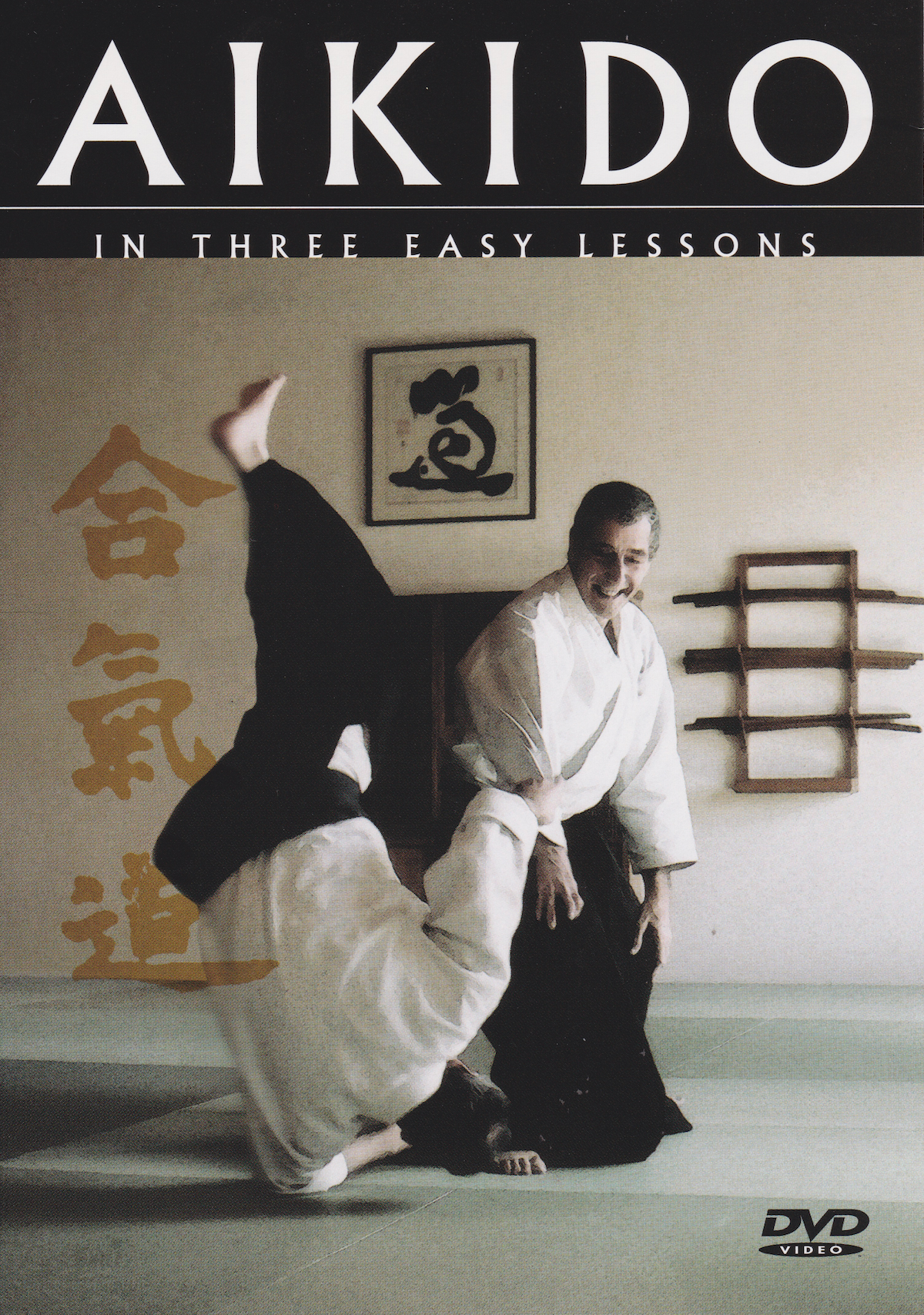 Aikido in Three Easy Lessons DVD by Richard Moon – Learn Aikido Basics for Beginners | Self-Defense & Martial Arts Training at Home