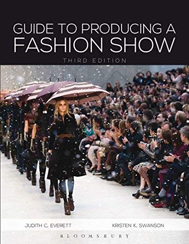 Guide to Producing a Fashion Show by Judith C. Everett - 3rd Edition Paperback | Fairchild Books 2013 | Fashion Event Planning, Runway Production & Backstage Management | Perfect for Designers, Students & Event Planners