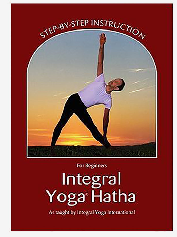Integral Yoga Hatha for Beginners - Complete Guide to Basic Poses & Breathing Techniques | Perfect for Home Practice, Stress Relief & Flexibility Training