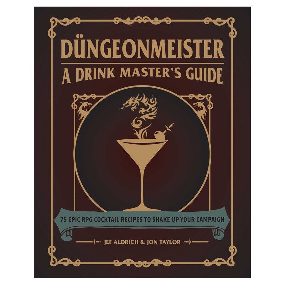 Dungeonmeister: A Drink Masters Guide - Ultimate Cocktail & Mixology Guide for Home Bartenders & Party Hosts | Perfect for Game Nights & Entertaining