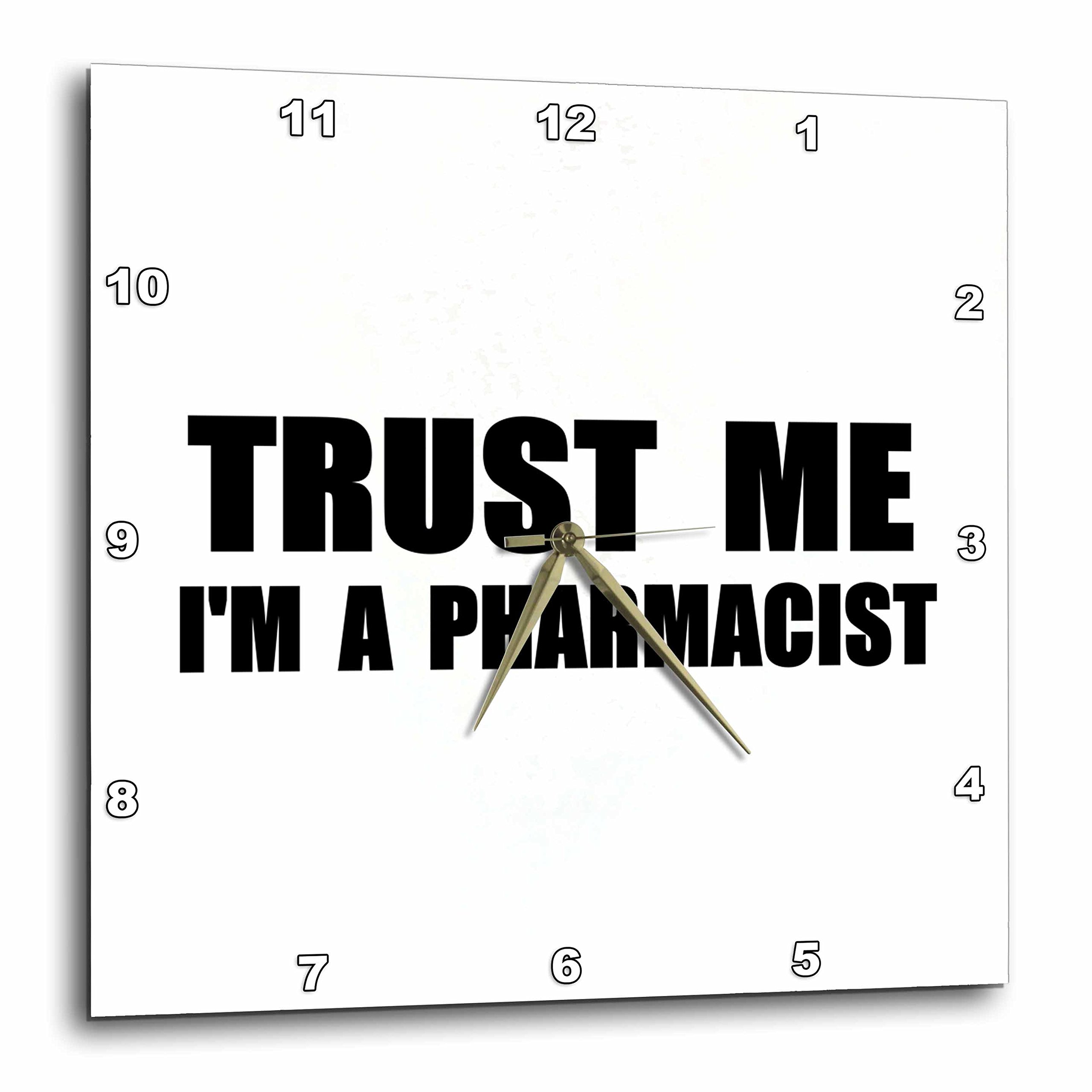Funny Pharmacist Wall Clock - 10x10 Inch Pharmacy Work Humor Gift with 'Trust Me I'm a Pharmacist' Text - Perfect for Pharmacy Office Decor, Break Room, or Medical Humor Gifts