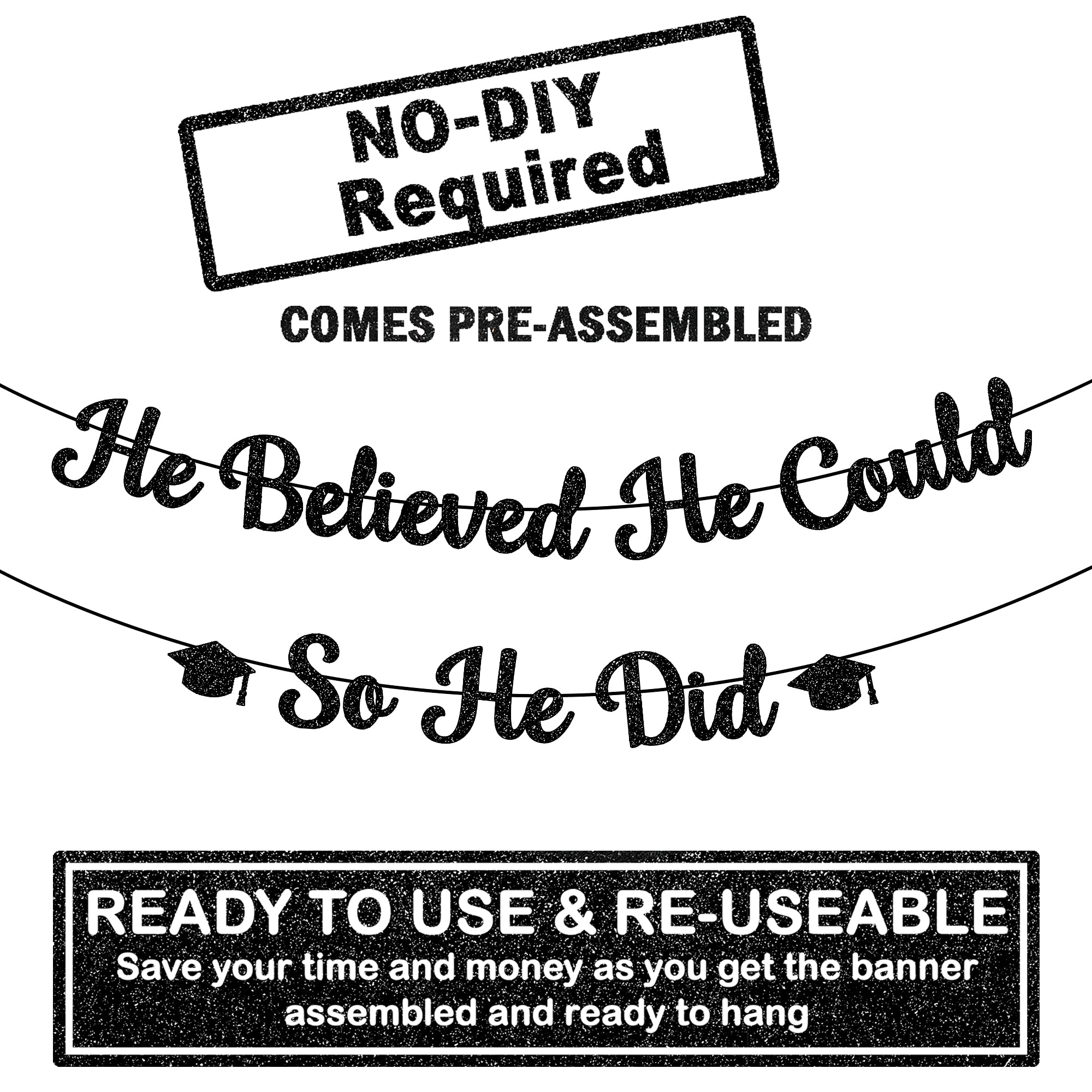 KatchOn 'He Believed He Could So He Did' Motivational Banner - 10ft Graduation Party Decor for Men 2025 | No DIY Ready-to-Hang Congratulations Banner for Graduation Ceremony, College Dorm & Office Celebration