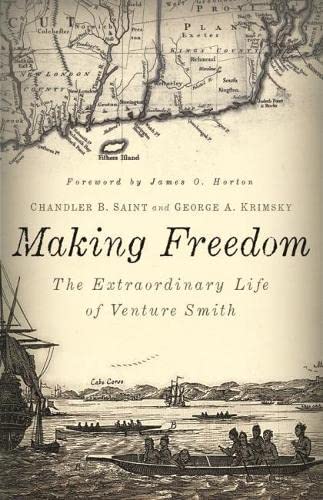 Making Freedom: The Extraordinary Life of Venture Smith - African American Biography, Slavery Memoir & Historical Narrative (Garnet Books) | Perfect for History Enthusiasts, Book Clubs & Educational Studies