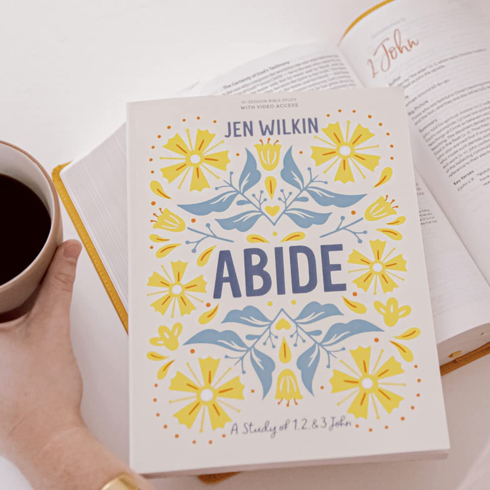 Abide - Bible Study Book with Video Access: A Study of 1, 2, and 3 John | Christian Devotional Guide for Small Groups & Personal Bible Study