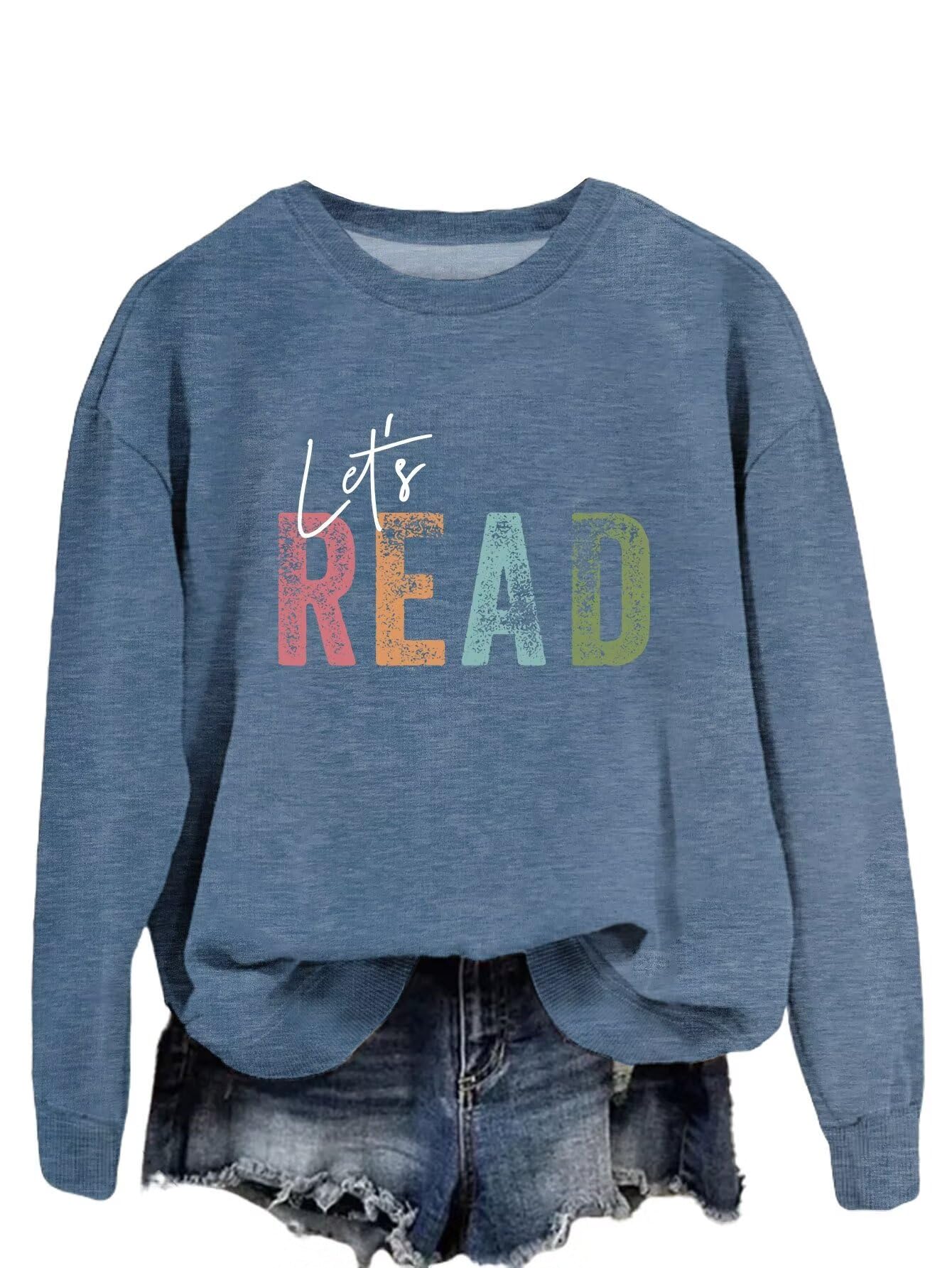 Women's Let's Read Graphic Sweatshirt - Long Sleeve Book Lover Pullover for Teachers & Librarians | Cozy Reading Shirt for Book Clubs, Library Visits & Casual Wear