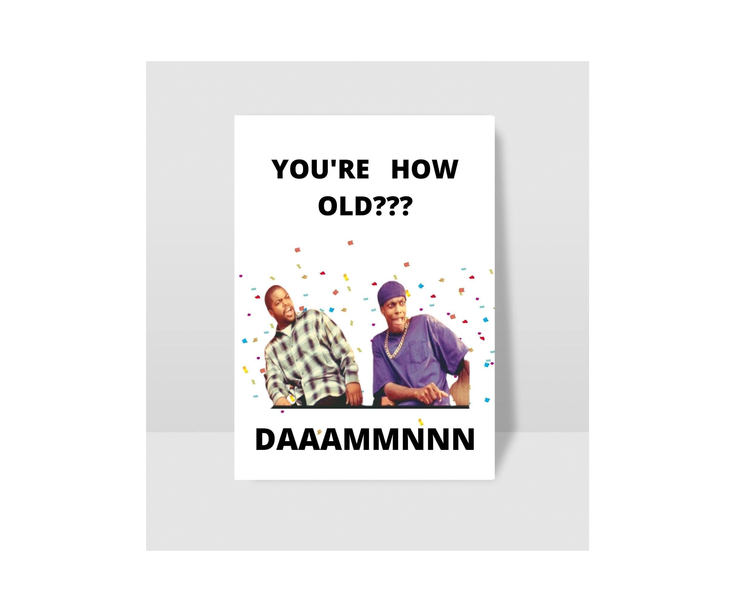 Funny Birthday Card for Men - 'You're How Old? Daammnnn Ice Cube' Humorous Greeting Card - Perfect for Friends, Coworkers & Family Celebrations