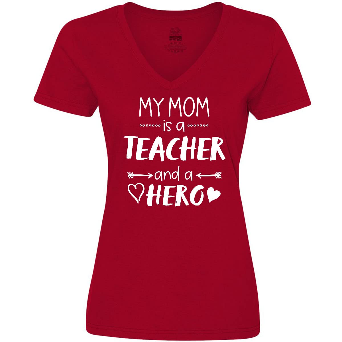 My Mom is a Teacher and a Hero Women's V-Neck T-Shirt - Comfortable Casual Tee for Teacher Appreciation Gifts, Mother's Day & Everyday Wear