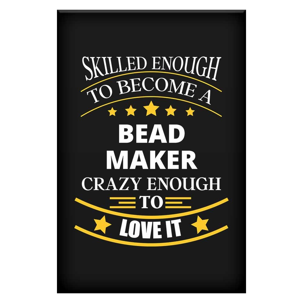 Bead Maker Job Fine Art Poster - Unique & Affordable Motivational Wall Decor for Office, Home, or Gift - Funny & Inspirational Art for Bead Makers, Colleagues, Coworkers, Family & Friends (Dad, Mom, Uncle, Aunt, Neighbor) by HOM - Perfect for Craft Rooms, Workshops & Creative Spaces