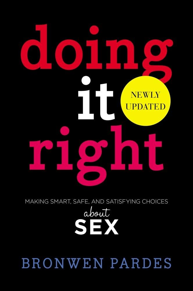 Smart & Safe Sex Guide: Making Satisfying Choices for Couples & Singles - Perfect for Dating, Relationships & Intimacy