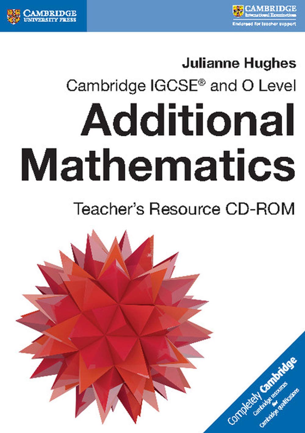 Cambridge IGCSE® & O Level Additional Mathematics Teacher's Resource CD-ROM - Digital Teaching Aid for Cambridge International IGCSE Curriculum | Perfect for Classroom Instruction & Homeschooling Lessons
