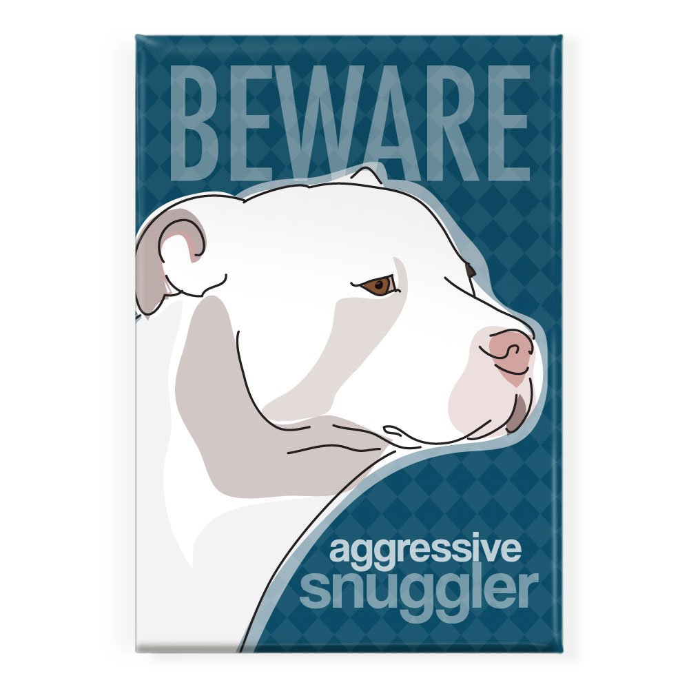 Funny White Pit Bull Fridge Magnet - Aggressive Snuggler Dog Lover Gift for Pet Owners - Perfect for Kitchen Decor, Office Accessories & Gifts for Dog Lovers