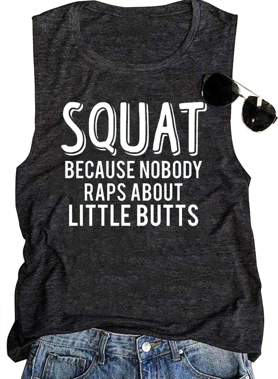Funny Women's Muscle Tank Tops - Sleeveless Workout Shirts with 'Squat Because Nobody Raps About Little Butts' Design | Gym, Fitness & Casual Wear