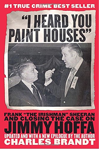 I Heard You Paint Houses